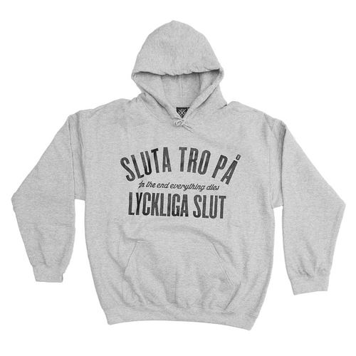 Sluta Tro (grey hoodie)