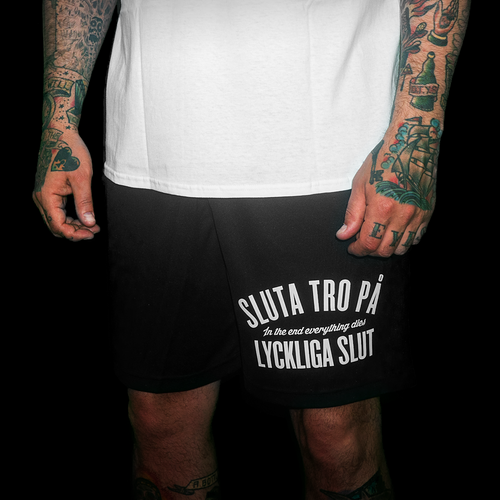 Sluta Tro (black shorts)